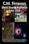 C.M. Simpson: Short Stories and Poems from 2012