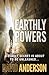 Earthly Powers by David       Anderson