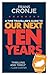 A Time Traveller's Guide to Our Next Ten Years by Frans Cronje
