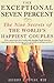 The Exceptional Seven Percent: The Nine Secrets of the World's Happiest Couples