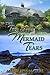 The Tide of the Mermaid Tears by Marcia Lynn McClure