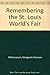 Remembering the St. Louis World's Fair