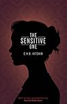 The Sensitive One by C.H.B. Kitchin