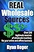 Real Wholesale Sources: Ove...