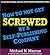 How to not Get Screwed by a Self-Publishing Company (Silver Sands Publishing Series)