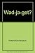 Wad-ja-get?: The grading game in American education (A Hart book)