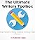 The Ultimate Writers Toolbox: Free Tools For Every Creative Writing Need