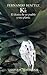 Ki: El drama de un pueblo y de una planta (Filosofia) (Spanish Edition)