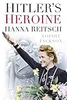 Hitler's Heroine:...