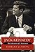 Jack Kennedy: The Education of a Statesman