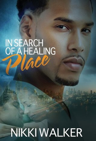In Search of a Healing Place