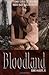 Bloodland by Dennis McAuliffe Jr.