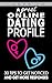 A Great Online Dating Profi...