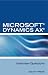 Microsoft® Dynamics AX® Interview Questions by Jamie Fisher