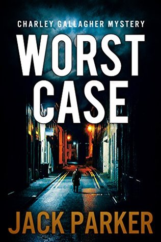 Worst Case (Charley Gallagher Mystery)