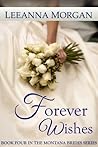 Forever Wishes by Leeanna Morgan