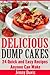 Delicious Dump Cakes: 24 Qu...