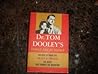 Dr. Tom Dooley's Three Great Books