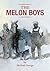 The Melon Boys