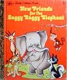 New friends for the saggy baggy elephant New friends for the saggy baggy elephant
