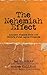 The Nehemiah Effect: Ancien...