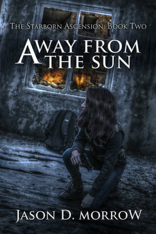 Away From The Sun (The Starborn Ascension #2)