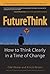 FutureThink by Edie Weiner