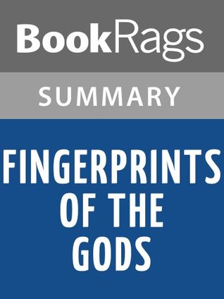 Summary & Study Guide Fingerprints of the Gods by Graham Hancock (Kindle Edition)