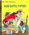 Bugs Bunny, Pioneer