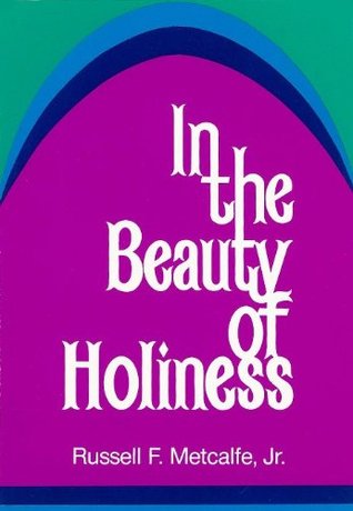 In the Beauty of Holiness (Kindle Edition)