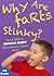 Why Are Farts Stinky? And Other Human Body Questions Kids Ask! (An Innovative Learning Book for Children Ages 6 to 12) (The "Why?" Series)