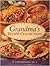 Grandma's Recipe Collection: 3 Cookbooks in 1, Country Casseroles, Slow Cooker Creations, One-Dish Meals