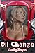 Oil Change by Verity Rayne