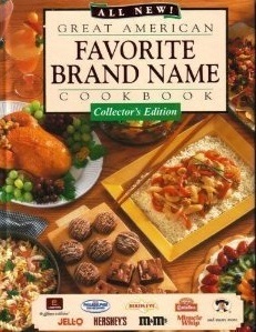 All New Great American Favorite Brand Name Cookbook (Collector's Edition)