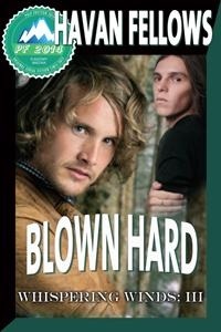 Blown Hard (Whispering Winds #3; Pulp Friction 2014 #11)