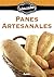 Panes artesanales (La cocina de la Abuela) (Spanish Edition)