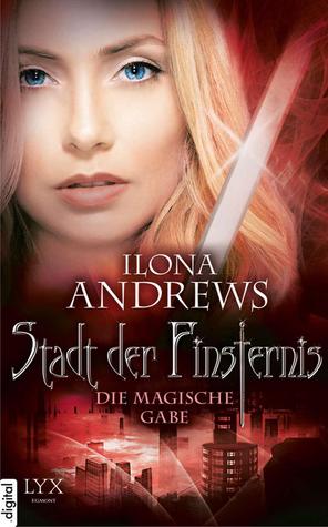 Die magische Gabe (Stadt der Finsternis, #5.4)