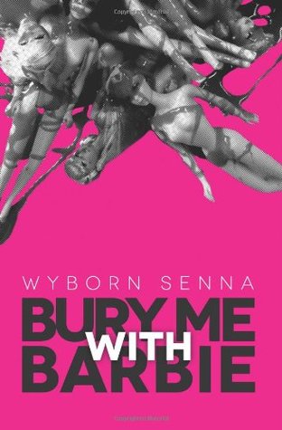 Bury Me With Barbie (Paperback)