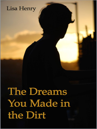 The Dreams You Made in the Dirt (ebook)