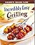 Incredibly Easy Grilling (Favorite Brand Name)