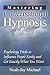 Mastering Conversational Hypnosis: Psychology Tricks to Influence People Easily and Get Exactly What You Want