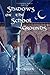 Shadows on the School Grounds: A Science Fiction Fantasy Adventure