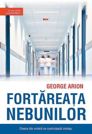 Fortăreața Nebunilor (Andrei Mladin, #5)