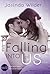 Falling Into Us - Dein für immer (Falling, #2)