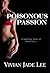 Poisonous Passion