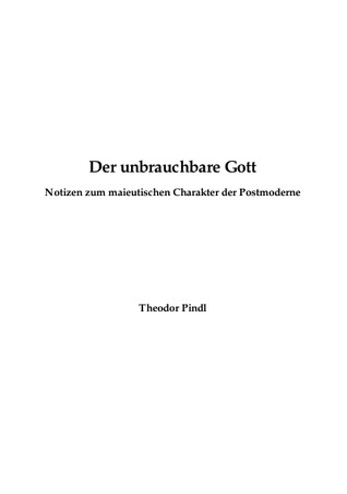 Der unbrauchbare Gott (German Edition)
