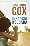 Infância Roubada by Josephine Cox