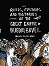 Rites, Customs and Histories of the Great Empire of Migdal Bavel