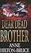 Dear Dead Brother