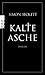 Kalte Asche by Simon Beckett Kalte Asche by Simon Beckett